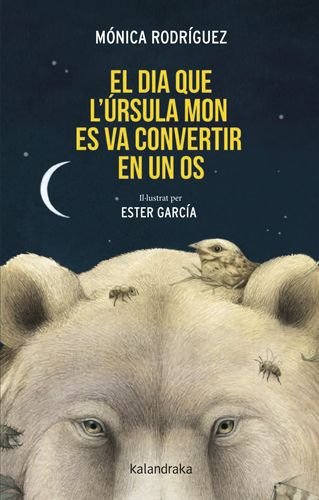 EL DIA QUE L?URSULA MON ES VA CONVERTIR EN UN OS, de RODRIGUEZ, MONICA | portada del libro