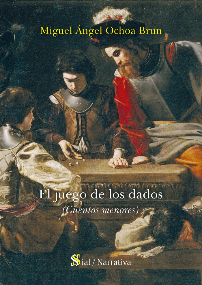 EL JUEGO DE LOS DADOS, de Ochoa Brun, Miguel Ángel | portada del libro