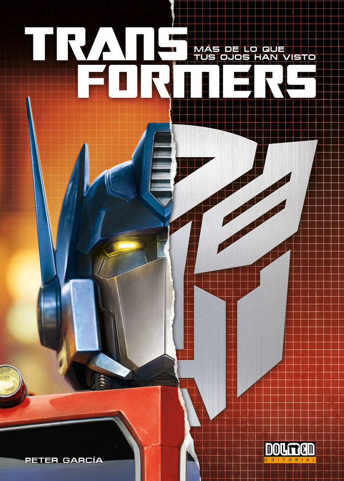 TRANSFORMERS MAS DE LO QUE TUS OJOS HAN VISTO, de GARCIA, PETER | portada del libro