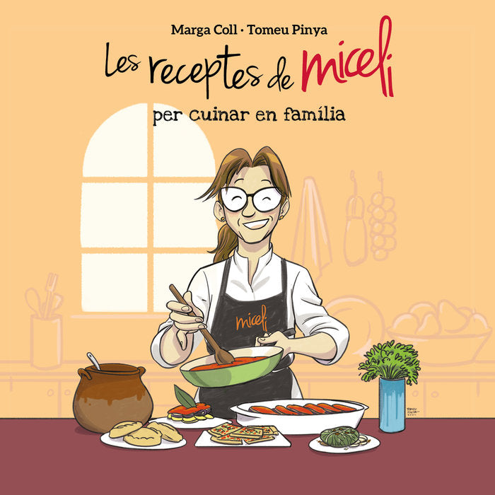 LES RECEPTES DE MICELI PER CUINAR EN FAMILIA, de COLL, MARGA | portada del libro