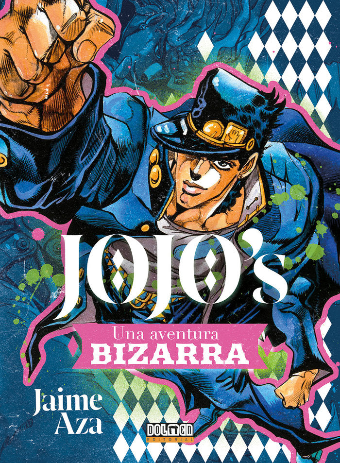 JO JO'S: UNA AVENTURA BIZARRA, de AZA, JAIME | portada del libro