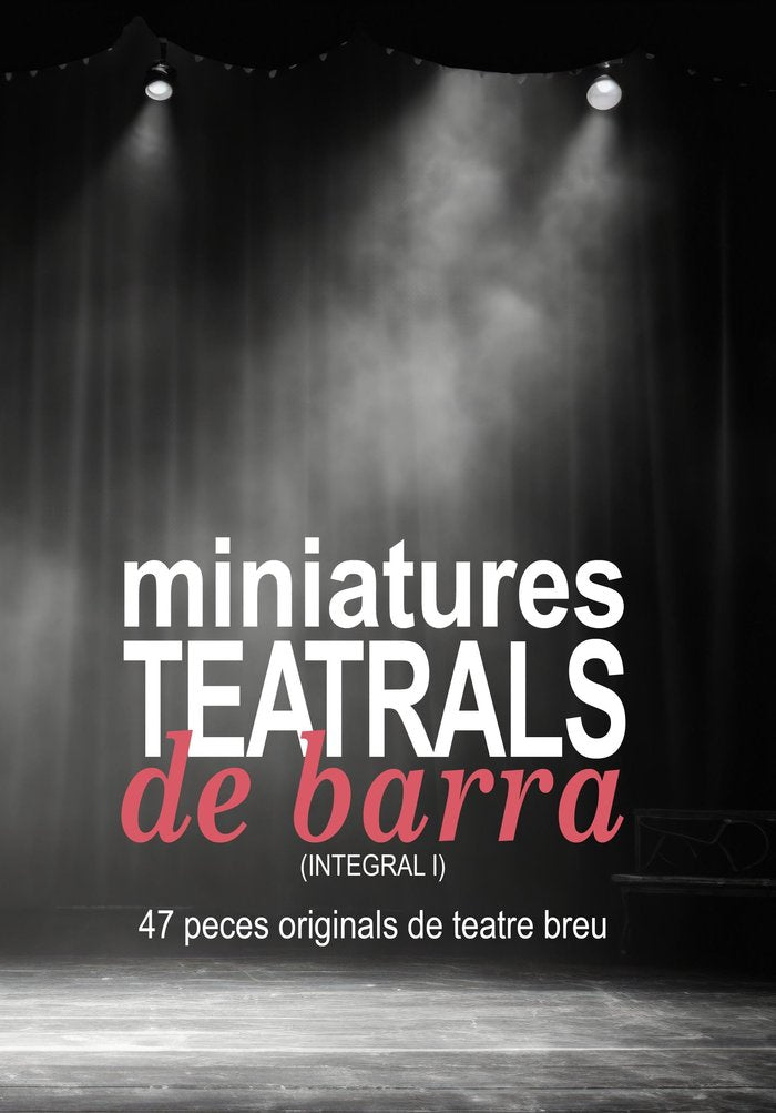 Miniatures teatrals de barra (Integral I), de AA.VV. | portada del libro