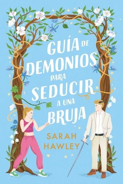 GUIA DE DEMONIOS PARA SEDUCIR A UNA BRUJA, de HAWLEY, SARAH | portada del libro