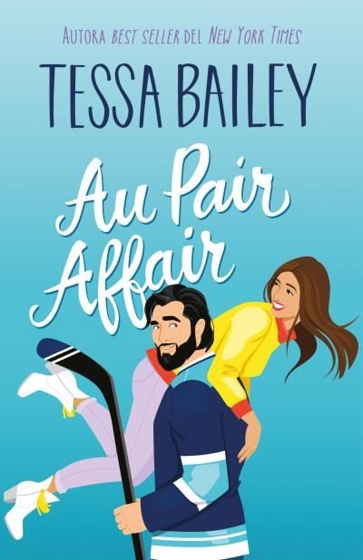 AU PAIR AFFAIR, de BAILEY, TESSA | portada del libro
