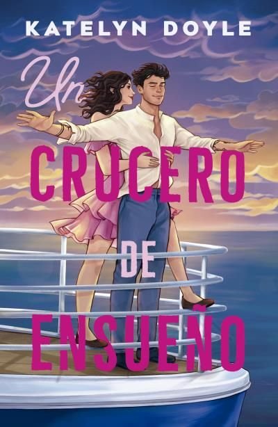 UN CRUCERO DE ENSUEÑO, de DOYLE, KATELYN | portada del libro