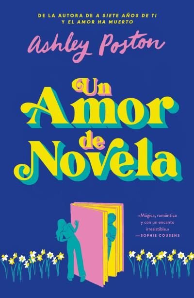 UN AMOR DE NOVELA, de POSTON, ASHLEY | portada del libro