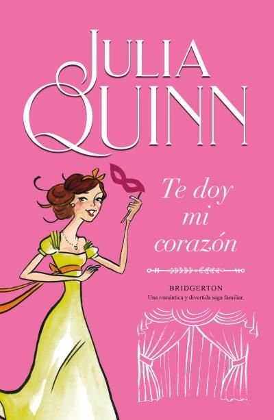 TE DOY MI CORAZON (BRIDGERTON 3), de QUINN, JULIA | portada del libro