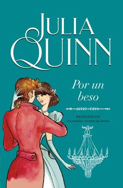 POR UN BESO (BRIDGERTON 7), de QUINN, JULIA | portada del libro