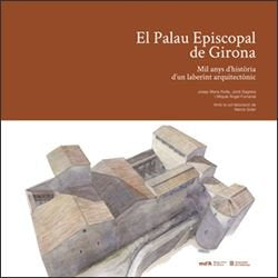 PALAU EPISCOPAL DE GIRONA/EL, de NOLLA, JOSEP MARIA | portada del libro