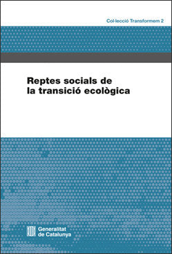 REPTES SOCIALS DE LA TRANSICIO ECOLOGICA, de ESPLUGA TRENC, JOSEP LLUIS | portada del libro