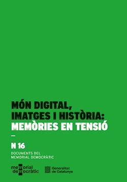 MON DIGITAL, IMATGES I HISTORIA: MEMORIES EN TENSIO | portada del libro