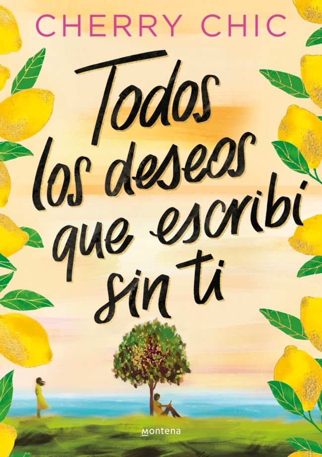 TODOS LOS DESEOS QUE ESCRIBI SIN TI, de CHERRY CHIC | portada del libro