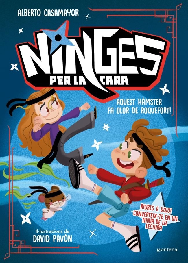 NINGES PER LA CARA - AQUEST HAMSTER FA OLOR DE ROQUEFORT!, de CASAMAYOR, ALBERTO | portada del libro