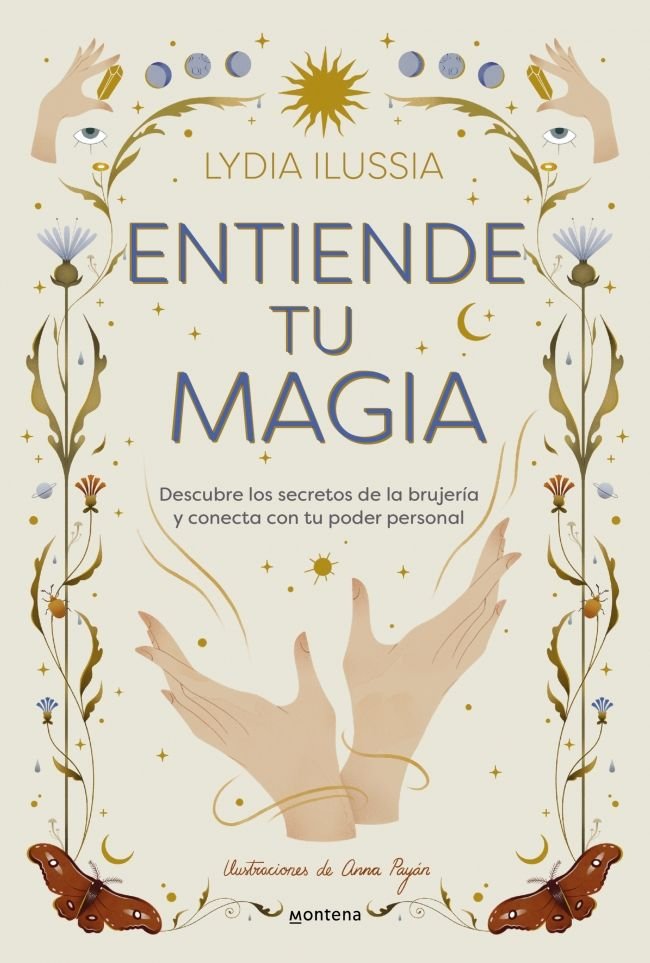 ENTIENDE TU MAGIA, de ILLUSIA (@LYDIAILUSSIA), LYDIA | portada del libro
