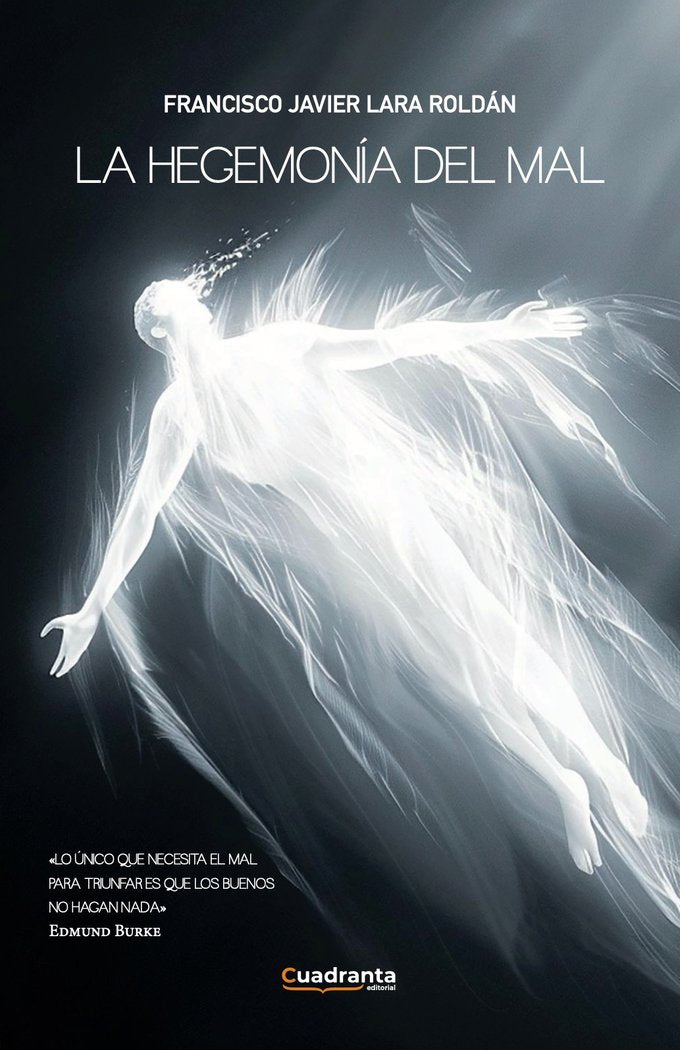 La hegemonia del mal, de , Lara Roldán, Francisco Javier | portada del libro
