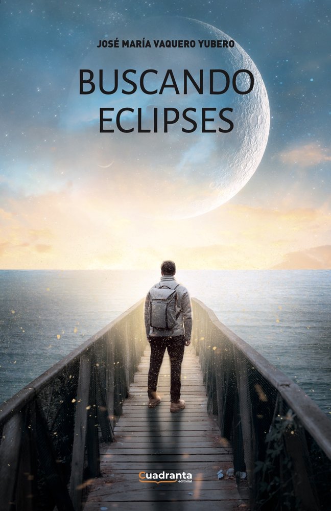 Buscando eclipses, de , Vaquero Yubero, José María | portada del libro