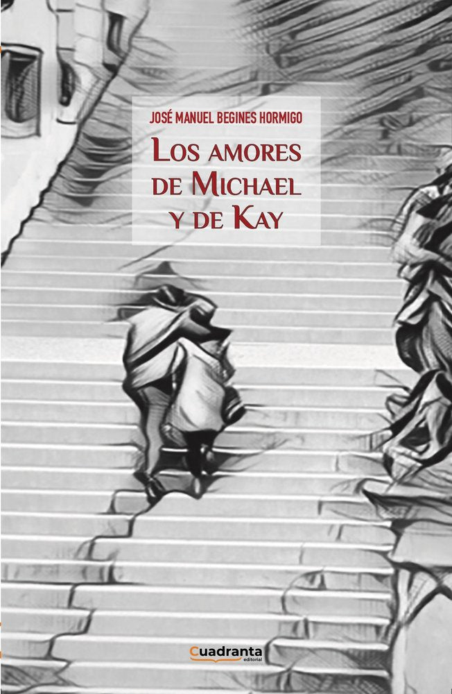 Los amores de Michael y de Kay, de Begines Hormigo, José Manuel | portada del libro
