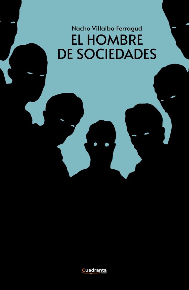 El hombre de sociedades, de , Villalba Ferragud, Nacho | portada del libro