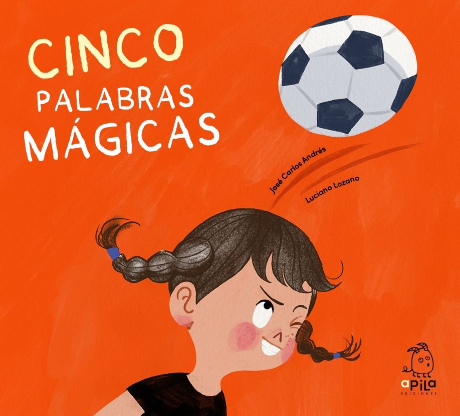 CINCO PALABRAS MAGICAS, de JOSE CARLOS ANDRES | portada del libro