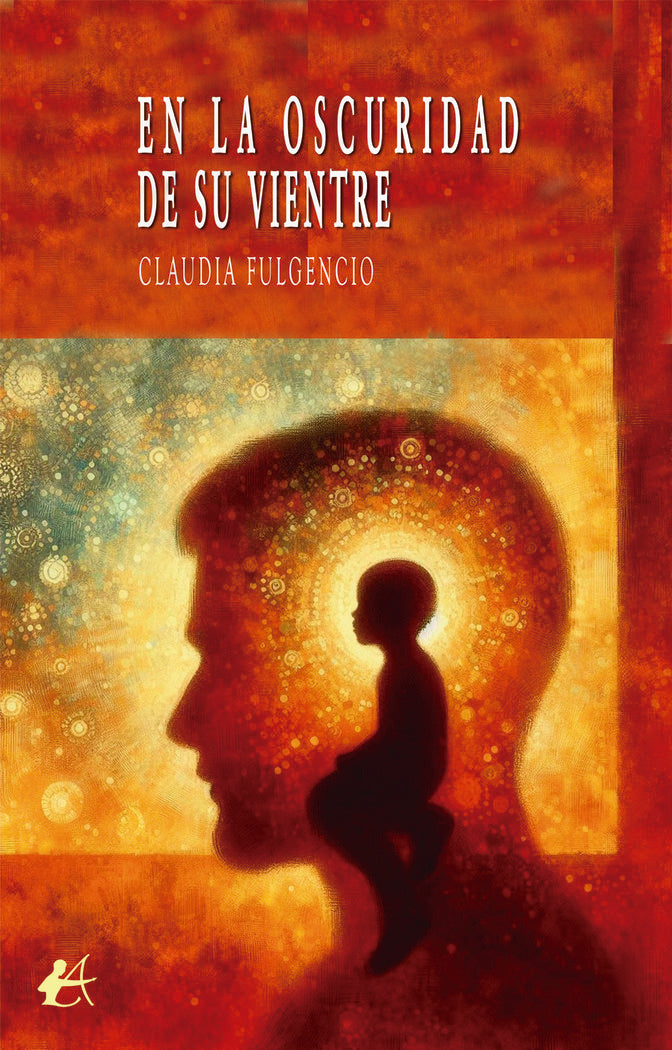 En la oscuridad de su vientre, de Fulgencio, Claudia | portada del libro