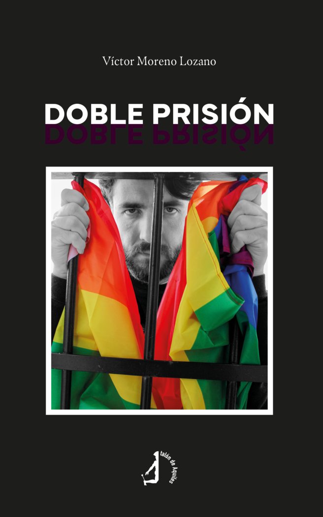 Doble prisión, de , Moreno Lozano, Víctor | portada del libro