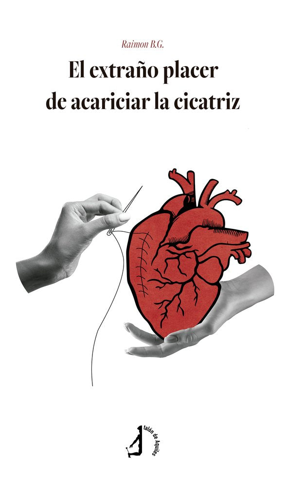 El extraño placer de acariciar la cicatriz, de , B.G., Raimon | portada del libro