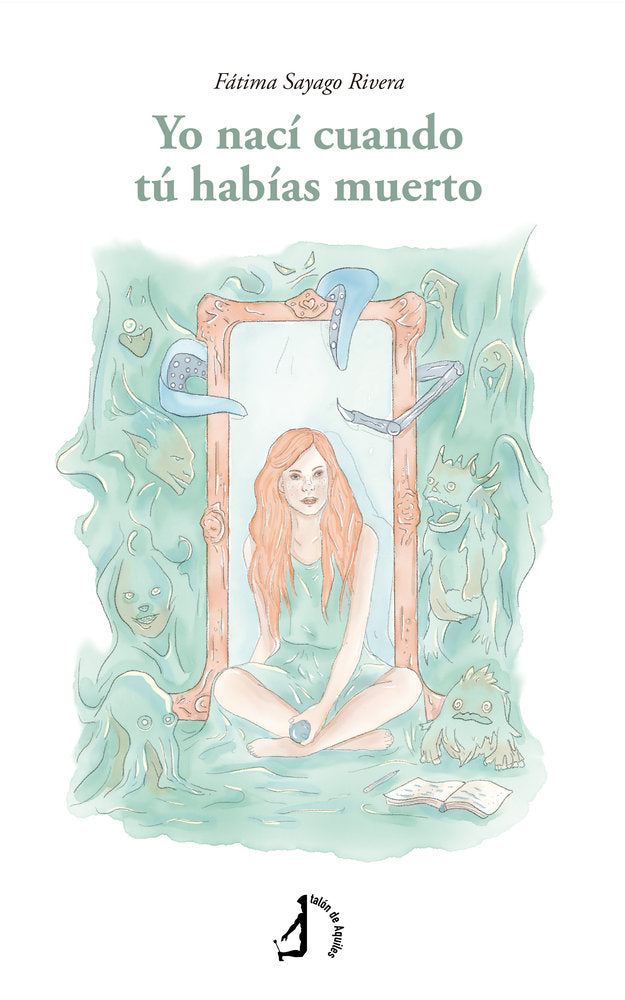 Yo nací cuando tú habías muerto, de , Sayago Rivera, Fátima | portada del libro