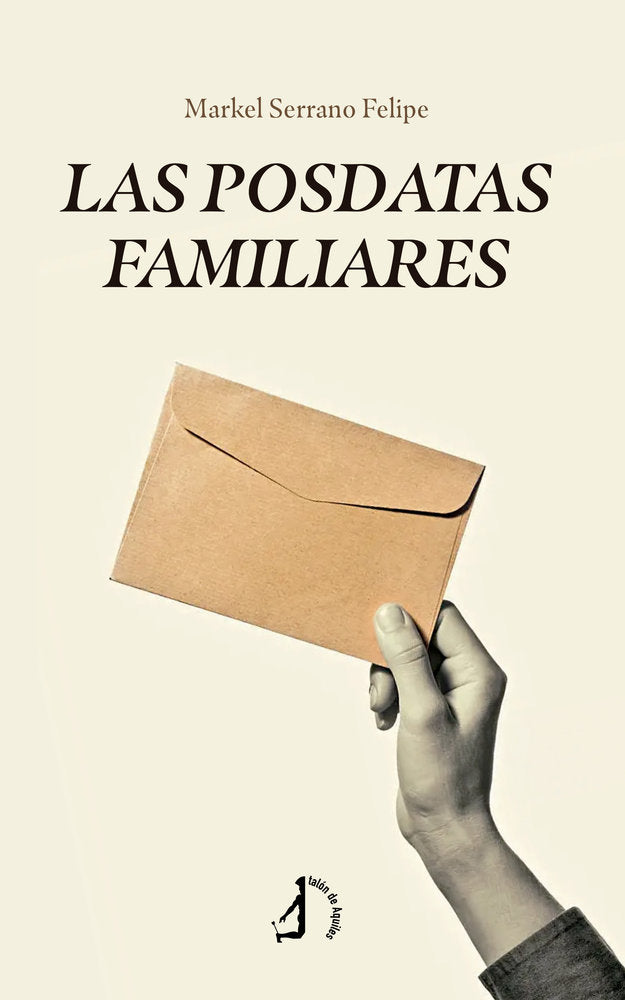 Las Posdatas Familiares, de , Serrano Felipe, Markel | portada del libro
