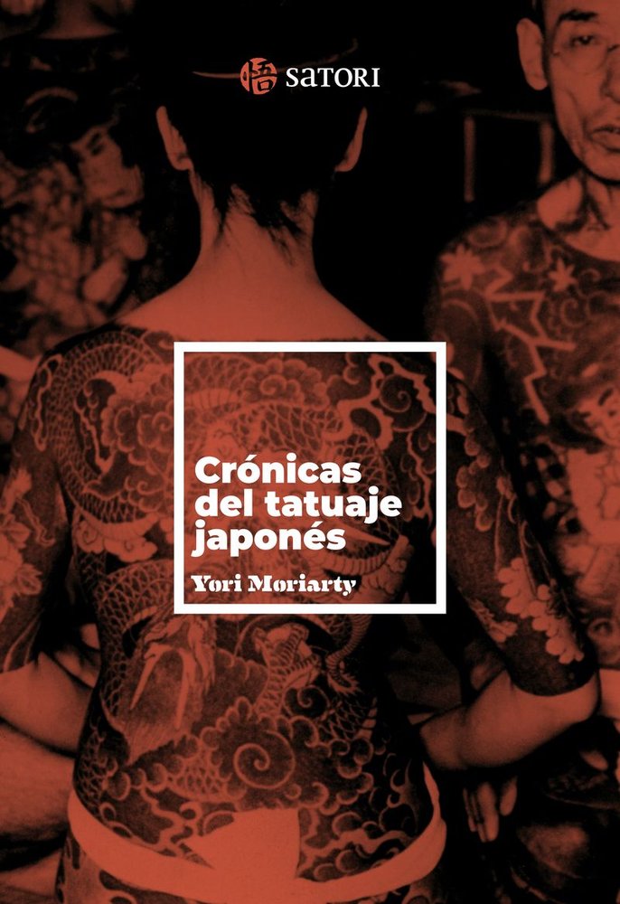 CRONICAS DEL TATUAJE JAPONES, de MORIARTY,YORI | portada del libro