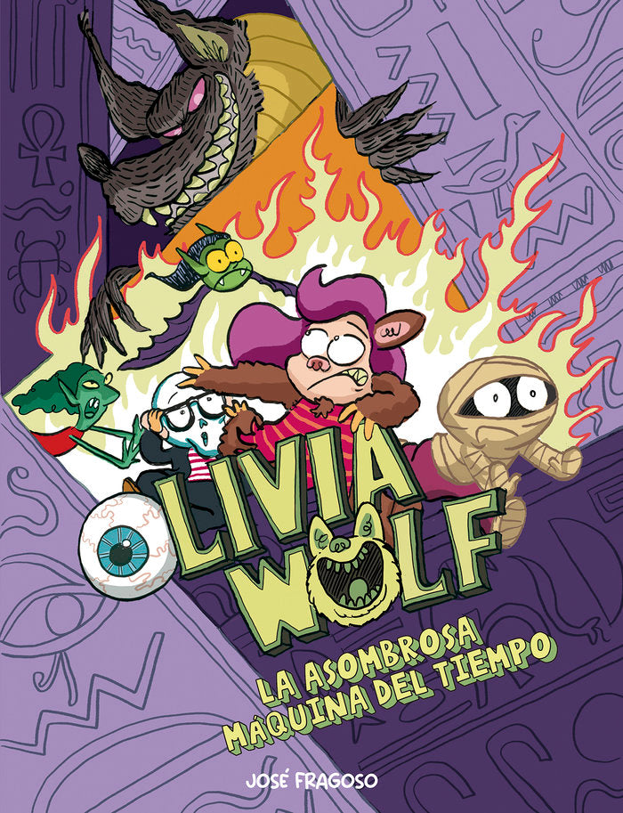 OLIVIA WOLF LA ASOMBROSA MAQUINA DEL TIEMPO, de FRAGOSO,JOSE | portada del libro