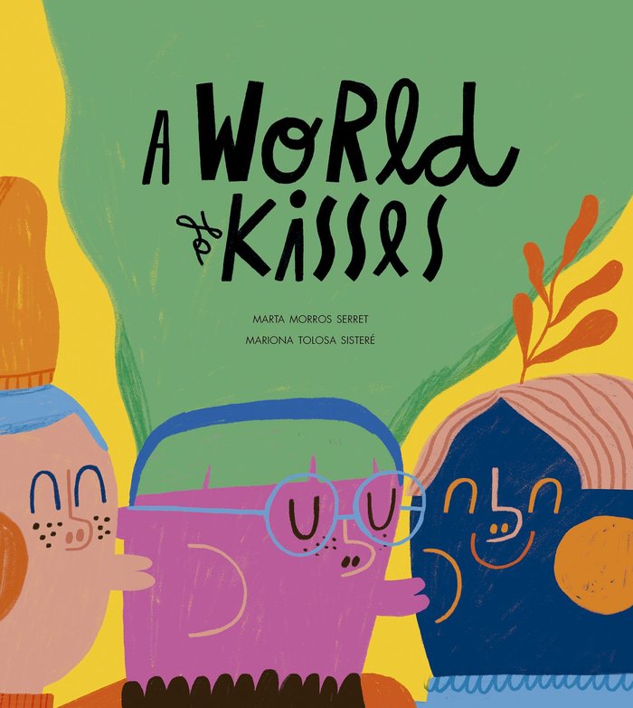 A World of Kisses, de MORROS, MARTA | portada del libro