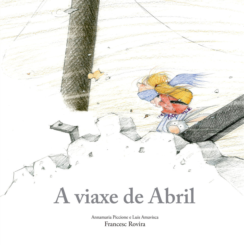 A viaxe de Abril, de AMAVISCA,LUIS | portada del libro