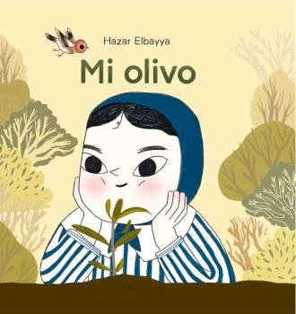 MI OLIVO, de HAZAR ELBAYYA | portada del libro