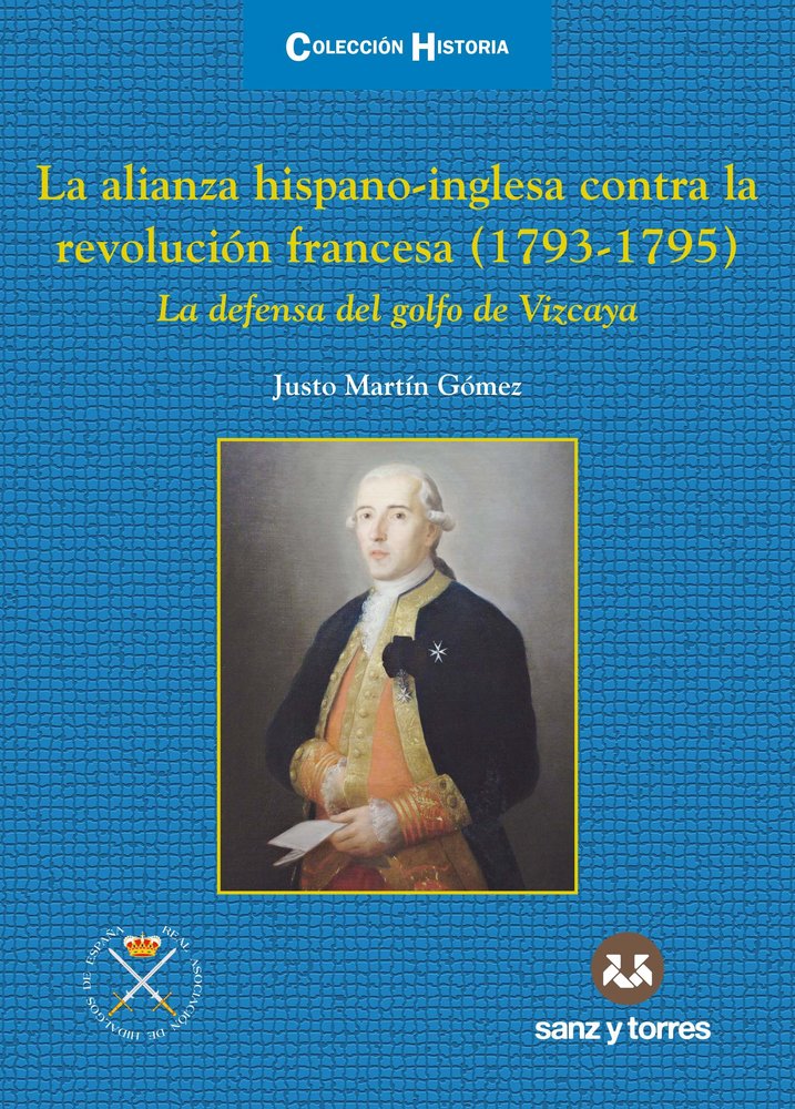 LA ALIANZA HISPANO-INGLESA CONTRA LA REVOLUCION FRANCESA (1793-1975), de MARTIN GOMEZ, JUSTO | portada del libro