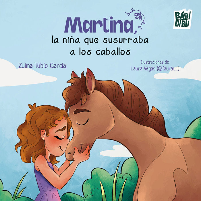 MARTINA LA NIÑA QUE SUSURRABA A LOS CABALLOS, de TUBIO GARCIA,ZULMA | portada del libro