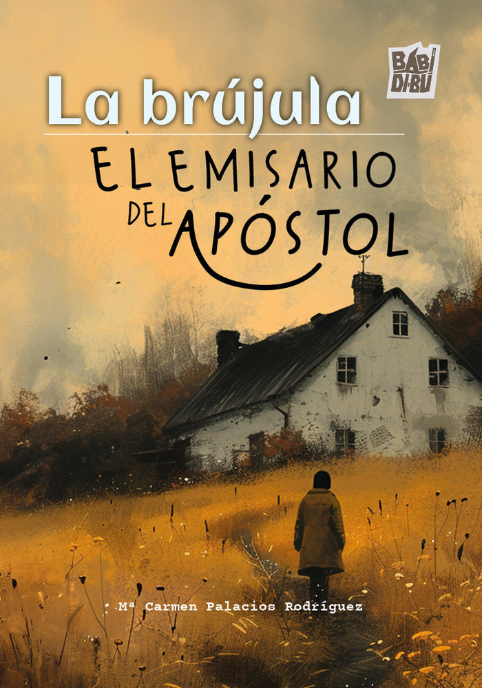 LA BRUJULA EL EMISARIO DEL APOSTOL, de PALACIOS RODRIGUEZ,Mª CARMEN | portada del libro