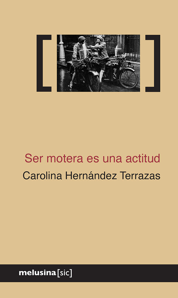 SER MOTERA ES UNA ACTITUD, de HERNANDEZ TERRAZAS,CAROLINA | portada del libro