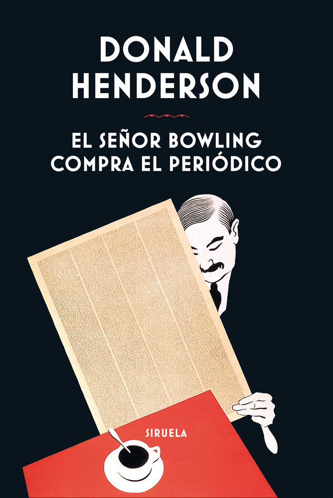 EL SEÑOR BOWLING COMPRA EL PERIODICO, de HENDERSON, DONALD | portada del libro