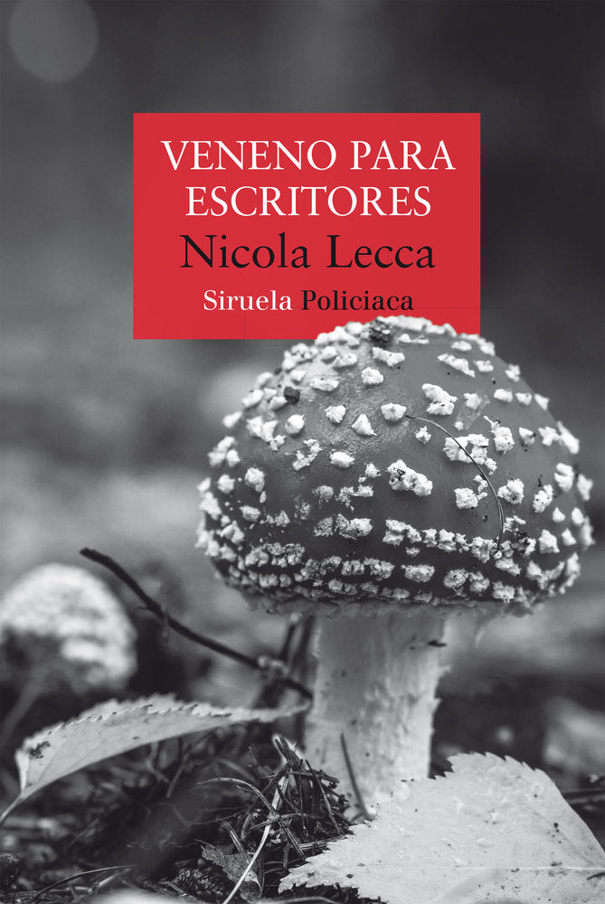 VENENO PARA ESCRITORES, de LECCA, NICOLA | portada del libro