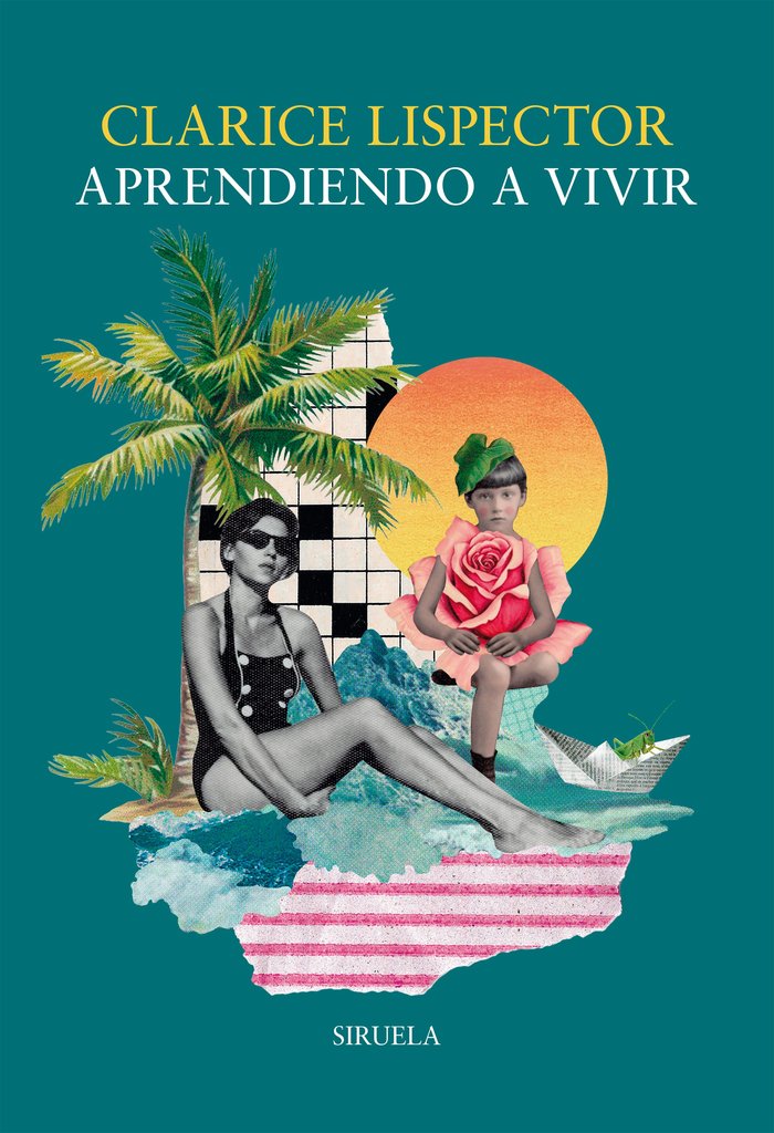 Aprendiendo a vivir, de LISPECTOR, CLARICE | portada del libro