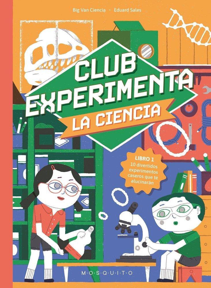 Club Experimenta La ciencia, de Big Van Ciencia | portada del libro