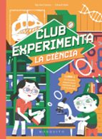 CLUB EXPERIMENTA LA CIÈNCIA, de BIG VAN CIENCIA | portada del libro