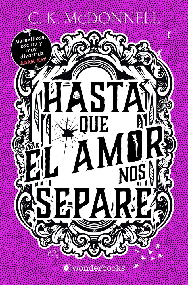 HASTA QUE EL AMOR NOS SEPARE (STRANGER TIMES 3), de MCDONNELL, C. K. | portada del libro