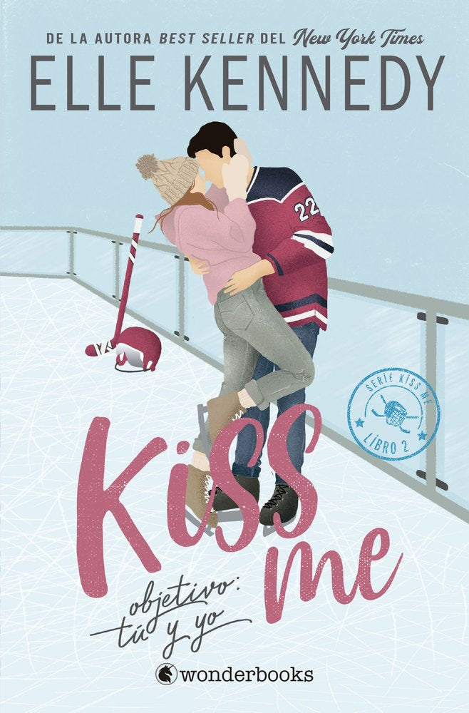 OBJETIVO: TU Y YO ( KISS ME 2), de KENNEDY, ELLE | portada del libro