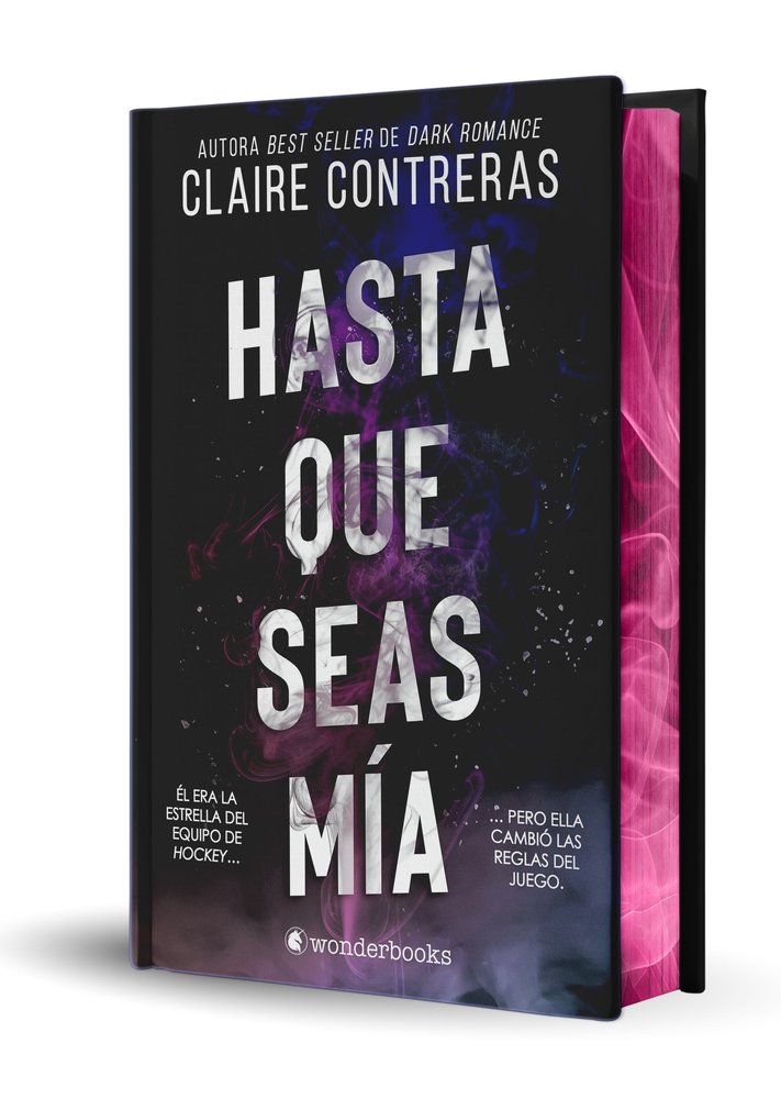 HASTA QUE SEAS MIA (EDICION ESPECIAL LIMITADA EN TAPA DURA CON CANTOS PINTADOS), de CONTRERAS, CLAIRE | portada del libro