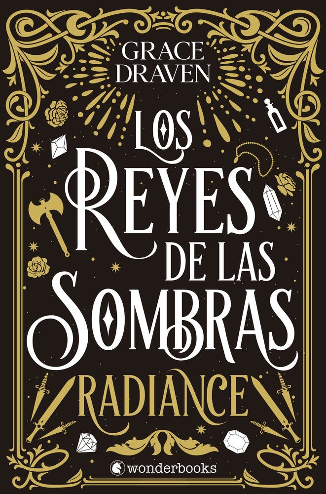LOS REYES DE LAS SOMBRAS. RADIANCE, de DRAVEN, GRACE | portada del libro