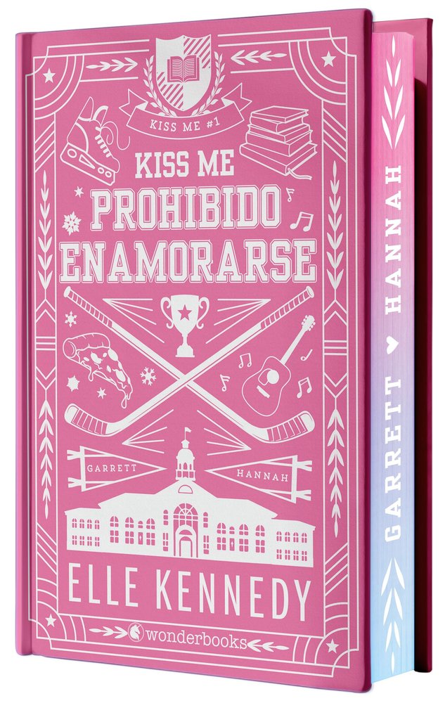 PROHIBIDO ENAMORARSE ( KISS ME 1) - EDICION ESPECIAL EN TAPA DURA CON CANTOS PIN, de KENNEDY, ELLE | portada del libro