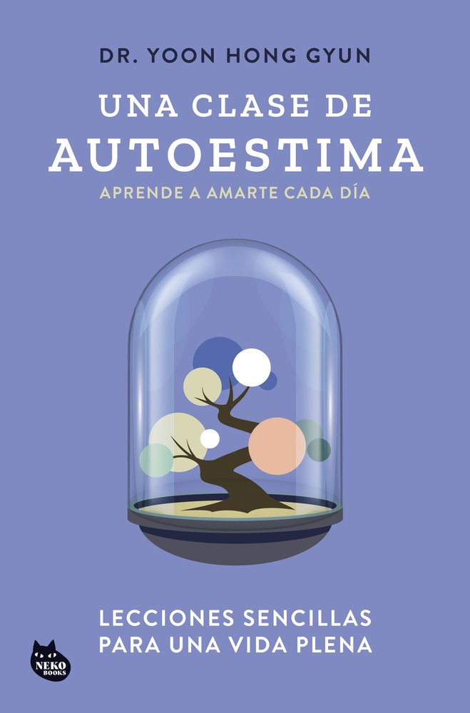 UNA CLASE DE AUTOESTIMA, de DR YOON HONG GYUN | portada del libro