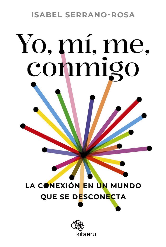 YO, MI, ME, CONMIGO, de SERRANO ROSA, ISABEL | portada del libro