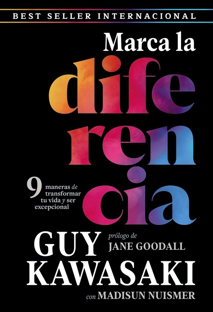 Marca la diferencia.9 maneras de transformar tu vida, de KAWASAKI,GUY | portada del libro